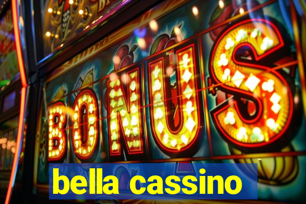 bella cassino